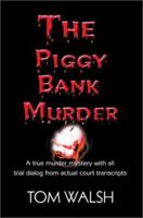 The Piggy Bank Murder 0595269605 Book Cover