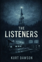 The Listeners B0GLNQPCNQ Book Cover