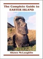 The Complete Guide to Easter Island 1880636255 Book Cover