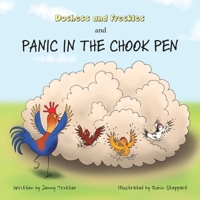 Duchess and Freckles and Panic in the Chook Pen 1763562212 Book Cover