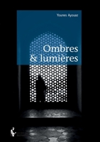 Ombres & Lumières (French Edition) 2342053622 Book Cover
