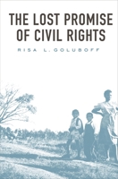 The Lost Promise of Civil Rights 0674034694 Book Cover