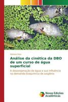 Análise da cinética da DBO de um curso de água superficial 6130163835 Book Cover