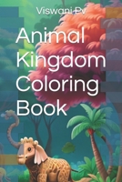Animal Kingdom Coloring Book B0CW222HCR Book Cover