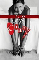 Still Crazy 0972800581 Book Cover