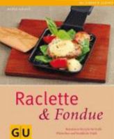 Raclette & Fondue 3833808292 Book Cover