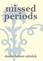 Missed Periods 1450295029 Book Cover