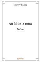 Au fil de la route (French Edition) 241421225X Book Cover