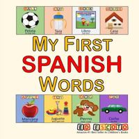 Derek and Haylee My First Spanish Words 1530237513 Book Cover