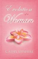 Evolution of a Woman 0989154300 Book Cover