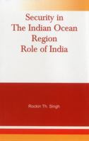 Security in the Indian Ocean Region: Role of India 9380177488 Book Cover