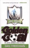 Golden Goal. Dan Freedman 1407102958 Book Cover