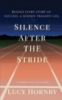 Silence After The Stride 1066857202 Book Cover