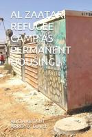 Al Zaatari Refugee Camp as Permanent Housing 1096885085 Book Cover