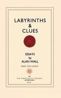 Labyrinths and Clues: Essays 0615935788 Book Cover