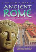 Ancient Rome: An Essential Reference Guide to Life During the Glory of Imperial Rome (Life & Times In...): An Essential Reference Guide to Life During the Glory of Imperial Rome (Life & Times In...) 0753415585 Book Cover