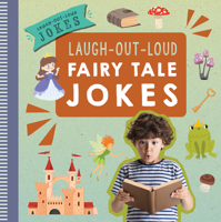 Laugh-Out-Loud Fairy Tale Jokes 1538399202 Book Cover