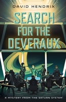 Search for the Deveraux: A Mystery from the Saturn System (Refugee World) B0FJWWTW5Y Book Cover