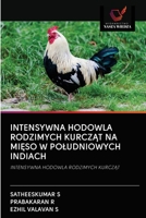 Intensywna Hodowla Rodzimych KurczĄt Na MiĘso W Poludniowych Indiach 6203104191 Book Cover