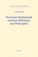Nietzsches Kulturkritik: Zwischen Philologie Und Philosophie 3796524362 Book Cover