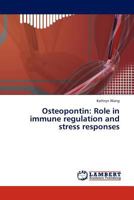 Osteopontin: Role in Immune Regulation and Stress Responses 3845430893 Book Cover