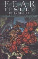Fear Itself: Hulk/Dracula 0785155805 Book Cover