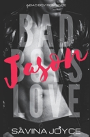 Jason: A Bad Boy Romance B08JDTRJTQ Book Cover