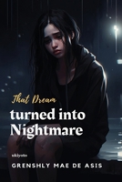 That Dream turned into Nightmare 9360163082 Book Cover