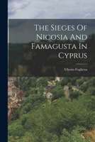 The Sieges Of Nicosia And Famagusta In Cyprus 1015570283 Book Cover