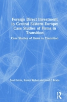 Foreign Direct Investment in Central Eastern Europe: Case Studies of Firms in Transition (Microeconomics of Transition Economies) 0765602555 Book Cover