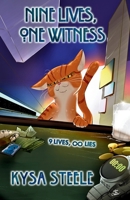 Nine Lives, One Witness (Nine Lives, In!nite Lies) 1971434302 Book Cover