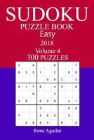 300 Easy Sudoku Puzzle Book - 2018 1979220190 Book Cover