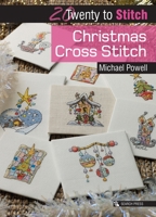 20 to Stitch: Christmas Cross Stitch (Twenty to Make) 1782215093 Book Cover