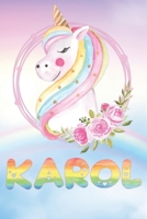 Karol: Karol's Unicorn Personal Custom Named Diary Planner Calendar Notebook Journal 6x9 Personalized Customized Gift For Someone Who's Surname is Karol Or First Name Is Karol 1692448021 Book Cover