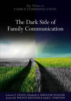 Dark Side of Family Communication B00FBQSLPY Book Cover