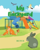 My Backyard B0F35MZL4J Book Cover