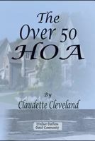 The Over 50 HOA 1793358117 Book Cover