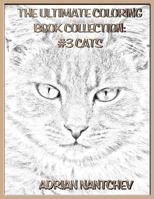 The Ultimate Coloring Book Collection #3 Cats 1540825671 Book Cover