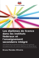 Les diplômes de licence dans les instituts fédéraux et l'enseignement secondaire intégré (French Edition) 6208597110 Book Cover