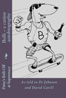 Bulli - a canine autobiography: Di Johnson and David Cavill 146998928X Book Cover