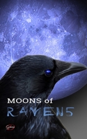 Moons of Raven 1708101640 Book Cover