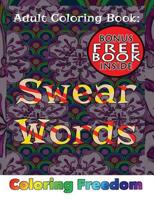 Adult Coloring Book: Swear Words 1530050901 Book Cover