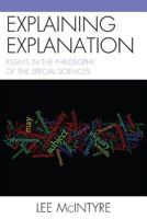 Explaining Explanation: Essays in the Philosophy of the Special Sciences 0761858695 Book Cover