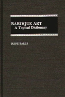 Baroque Art: A Topical Dictionary 0313294062 Book Cover