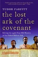 The Lost Ark of the Covenant: The Remarkable Story of How the Fabled Ark Was Found 0061371033 Book Cover