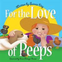 For the Love of Peeps 1938526309 Book Cover