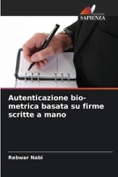 Autenticazione bio-metrica basata su firme scritte a mano (Italian Edition) 6208229537 Book Cover