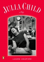 Julia Child (Penguin Lives) 0670038393 Book Cover