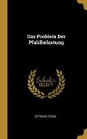 Das Problem Der Pfahlbelastung 1160372624 Book Cover