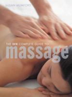 The New Complete Guide to Massage 0452288983 Book Cover